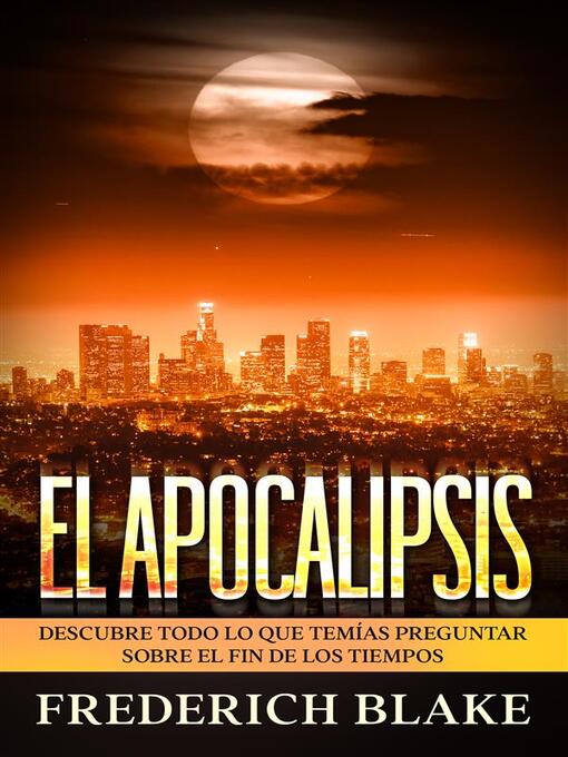 Title details for El Apocalipsis by Frederich Blake - Available